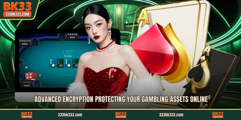 Advanced encryption protecting your gambling assets online