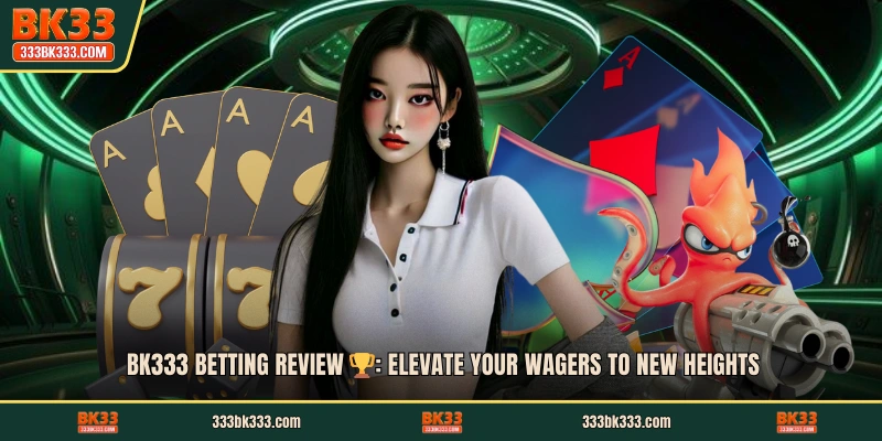 BK333 Betting