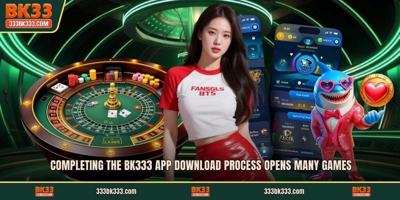 Completing the BK333 app download process opens many games