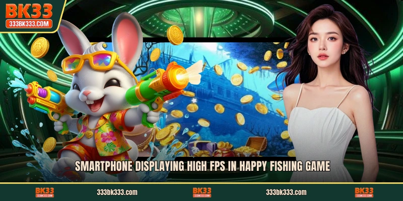 Smartphone displaying high FPS in Happy Fishing game