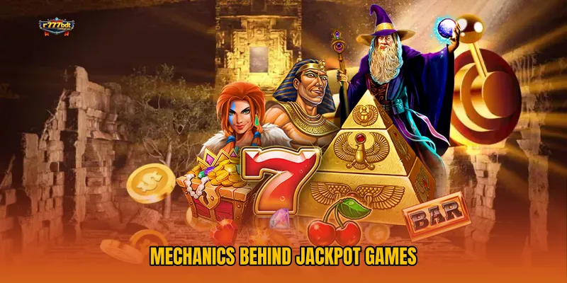 Mechanics Behind Jackpot Games